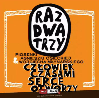 Ostrowiec Świętokrzyski Wydarzenie Koncert Koncert Zespołu Raz Dwa Trzy "Człowiek czasami serce otworzy"