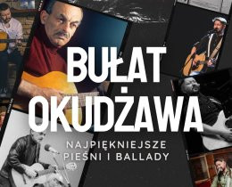 Ostrowiec Świętokrzyski Wydarzenie Koncert Piramidy | Najpiękniejsze pieśni i ballady Bułata Okudżawy - koncert