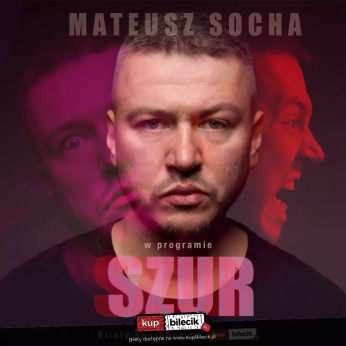 Ostrowiec Świętokrzyski Wydarzenie Stand-up Ostrowiec Świętokrzyski! Mateusz Socha - "Szur"