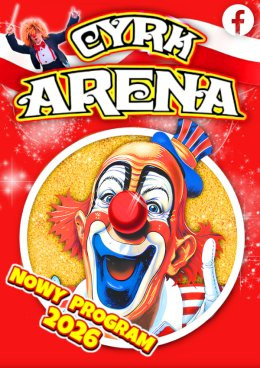 Ostrowiec Świętokrzyski Wydarzenie Inne wydarzenie Cyrk Arena - to jest Cyrk!