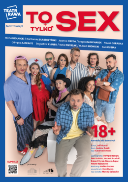 Ostrowiec Świętokrzyski Wydarzenie Spektakl Teatr Rawa - To tylko SEX